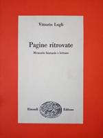 Pagine ritrovate : memorie, fantasie e letture