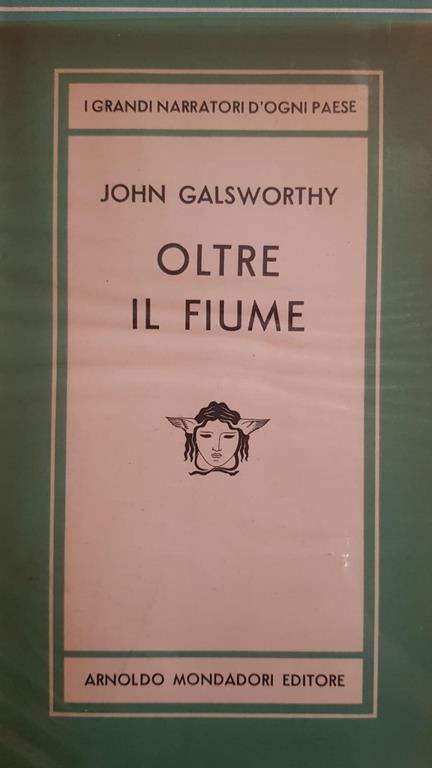 Oltre Il Fiume - John Galsworthy - copertina