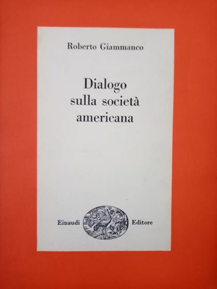 Dialogo sulla società americana - Roberto Giammanco - copertina