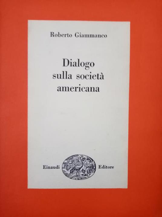 Dialogo sulla società americana - Roberto Giammanco - copertina
