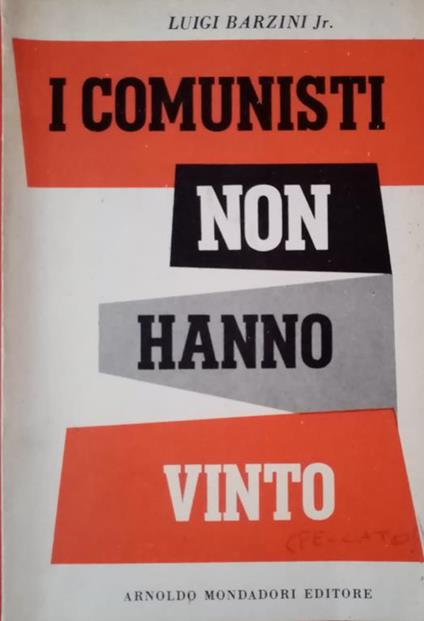I comunisti non hanno vinto - Luigi Barzini - copertina