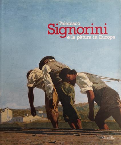 Telemaco Signorini E La Pittura In Europa - copertina