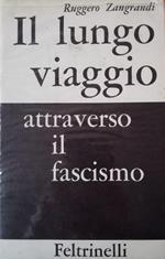 Il lungo viaggio attraverso il fascismo : contributo alla storia di una generazione