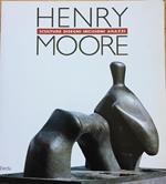 Henry Moore. Sculture, Disegni, Incisioni, Arazzi