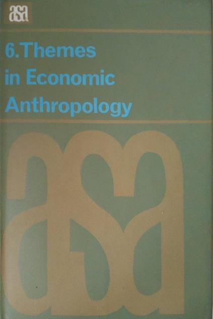 Themes In Economic Anthropology - Raymond Firth - copertina