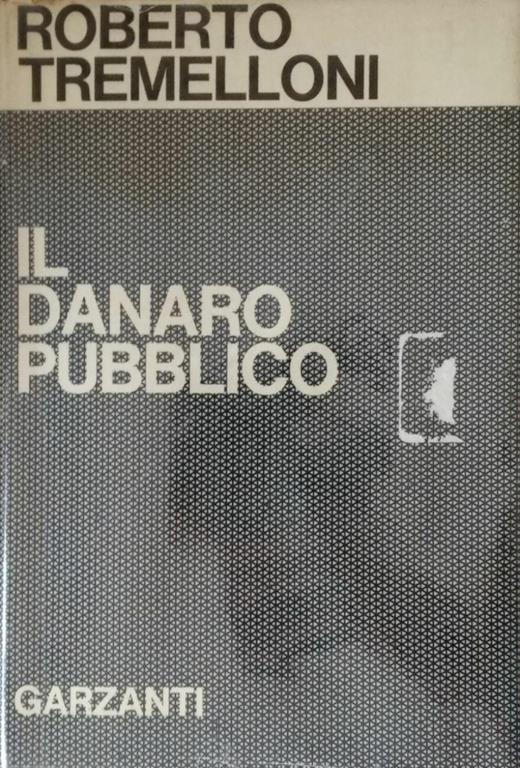 Il Danaro Pubblico - Roberto Tremelloni - copertina