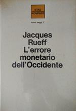 L' Errore Monetario Dell' Occidente