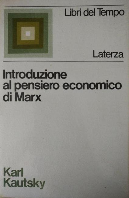 Introduzione Al Pensiero Economico Di Marx - Karl Kautsky - copertina
