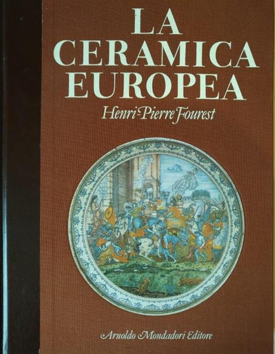La Ceramica Europea - Henri-Pierre Fourest - copertina