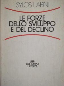 LE Forze Dello Sviluppo E Del Declino - Paolo Sylos Labini - copertina