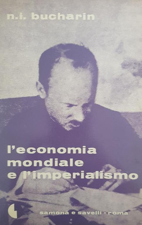 L' Economia Mondiale E L' Imperialismo - Nikolaj Bucharin - copertina