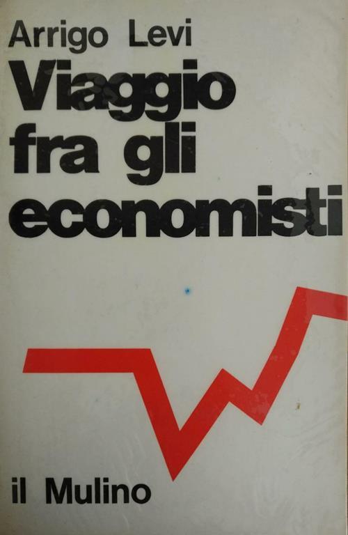 Viaggio Fra Gli Economisti - Arrigo Levi - copertina