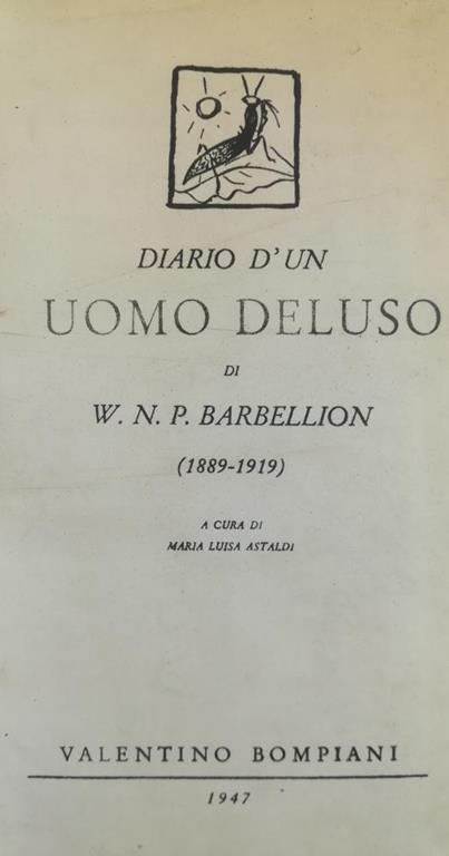 Stirre Stor vrangforestilling humor Diario D'Un Uomo Deluso - W. N. P. Barbellion - Libro Usato - Bompiani - |  IBS
