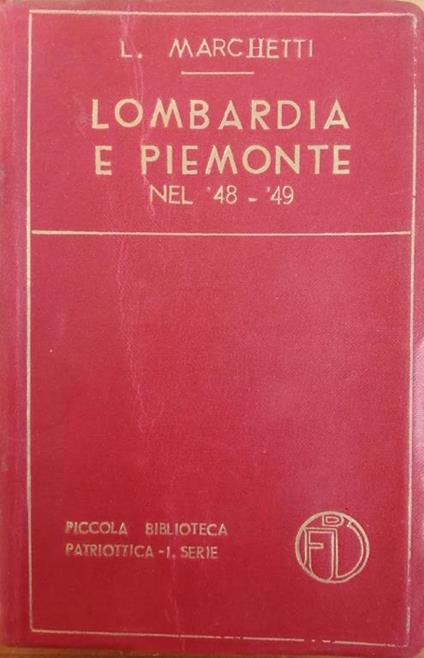 Lombardia E Piemonte Nel '48-'49 - L. Marchetti - copertina
