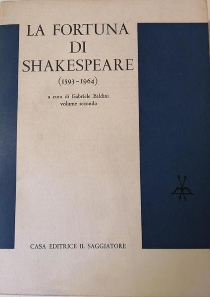 La Fortuna Di Shakespear - Gabriele Baldini - copertina