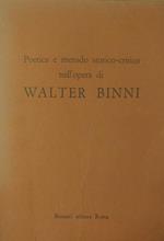 Poetica E Metodo Storico-Critico Nell'Opera Di Walter Binni