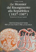 Le Monnier Dal Risorgimento Alla Repubblica (1837-1987)