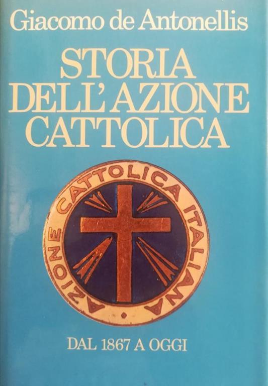Storia Dell'Azione Cattolica - Giacomo De Antonellis - copertina