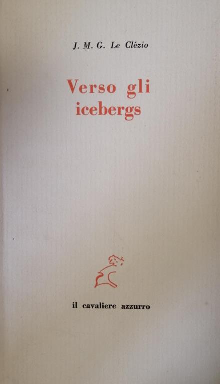 Verso Gli Iceberg - JM Le Clézio - copertina