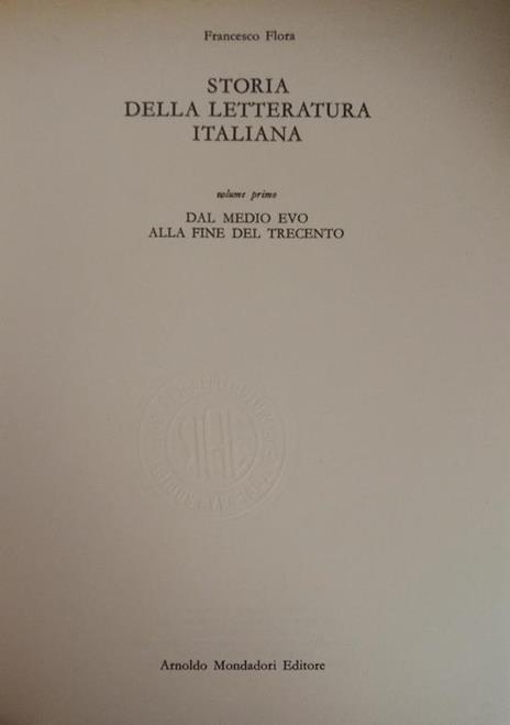 Storia Della Letteratura Italiana - Francesco Flora - 2