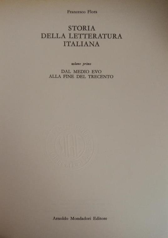Storia Della Letteratura Italiana - Francesco Flora - 2