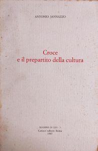 Croce E Il Prepartito Della Cultura - Antonio Jannazzo - copertina