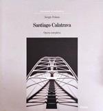 Santiago Calatrava. Opera Completa