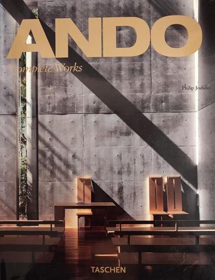 Ando. Complete Works - Philip Jodidio - copertina