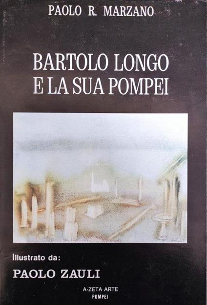 Bartolo Longo E La Sua Pompei - copertina
