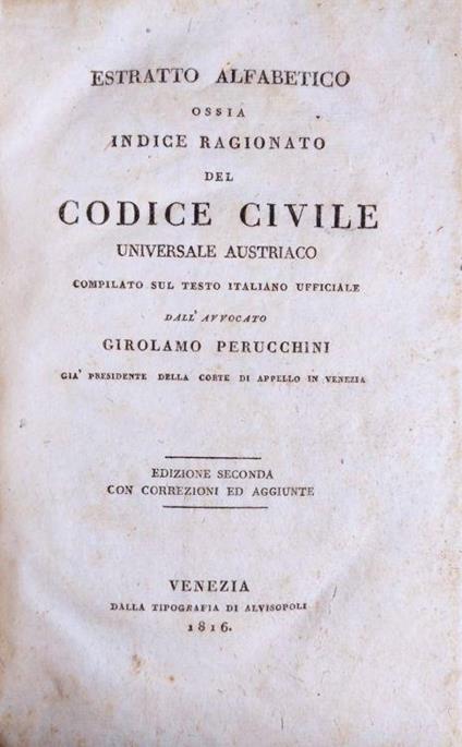 Estratto Alfabetico Ossia Indice Ragionato Del Codice Civile Universale Austriaco - copertina