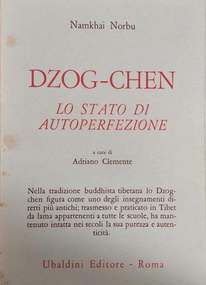 Dzog-Chen. Lo Stato Di Autoperfezione - Namkhai Norbu - copertina