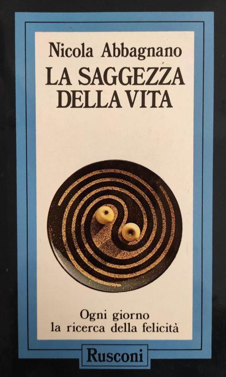 La Saggezza Della Vita - Nicola Abbagnano - copertina