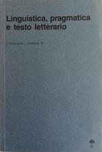 Linguistica, Pragmatica E Testo Letterario
