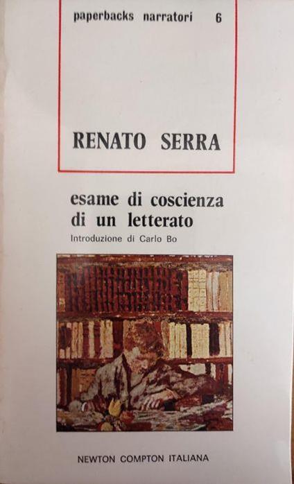 Esame Di Coscienza Di Un Letterato - Renato Serra - copertina