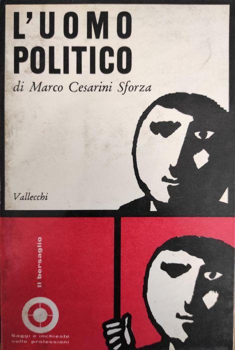 L' Uomo Politico Di: Sforza Cesarini Marco - copertina