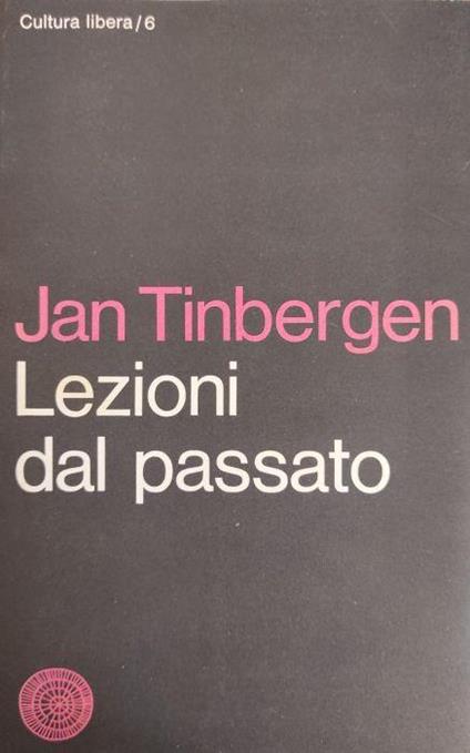 Lezioni Dal Passato - Jan Tinbergen - copertina