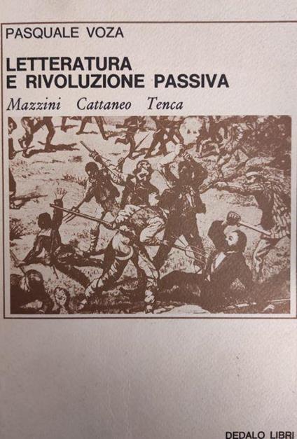 Letteratura E Rivoluzione Passiva - Pasquale Voza - copertina
