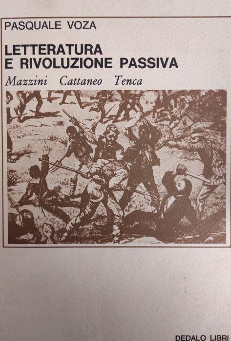 Letteratura E Rivoluzione Passiva - Pasquale Voza - copertina