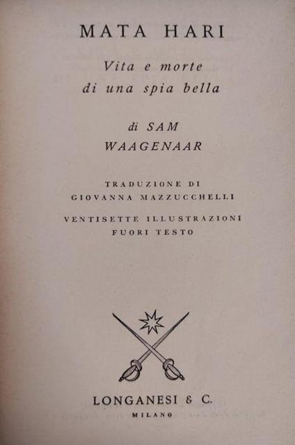 Mata Hari. Vita E Morte Di Una Spia Bella - Sam Waagenaar - copertina