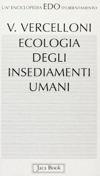 Ecologia Degli Insediamenti Umani - Virgilio Vercelloni - copertina
