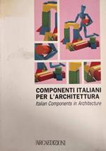 Componenti Italiani Per L'Architettura Di: S. A.