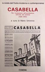 Casabella. Per L' Evoluzione Dell' Archtettura Dall' Arte Alla Scienza (1928-1943)