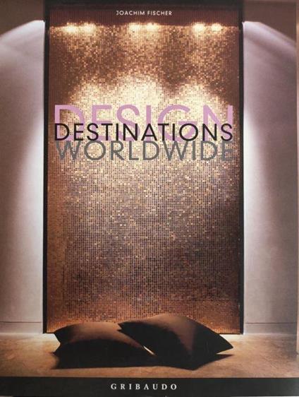 Design Destinations Worldwide - Joachim Fischer - copertina