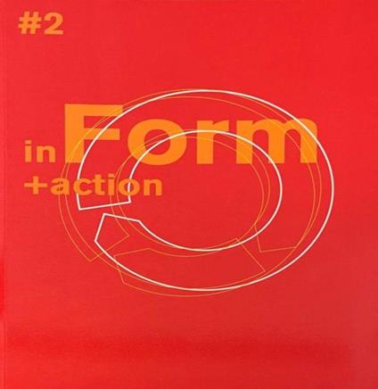 Blueindusstry#2 In Form +Action Di: Lugo Patrizia - copertina