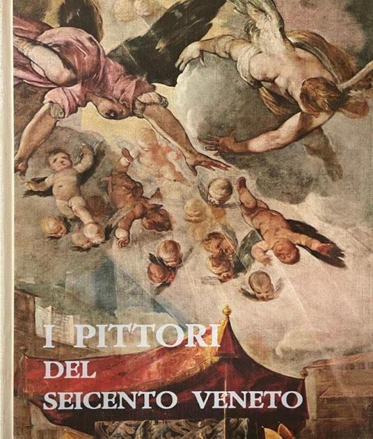 I Pittori Del Seicento Veneto - Carlo Donzelli - copertina