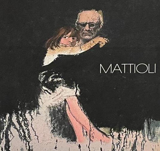 Carlo Mattioli Opere Dal 1970 Al 1986 Di: Dell'Acqua Gian Alberto - copertina
