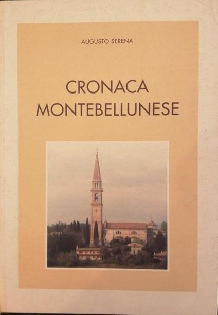 Cronaca Montebellunese - Augusto Serena - copertina