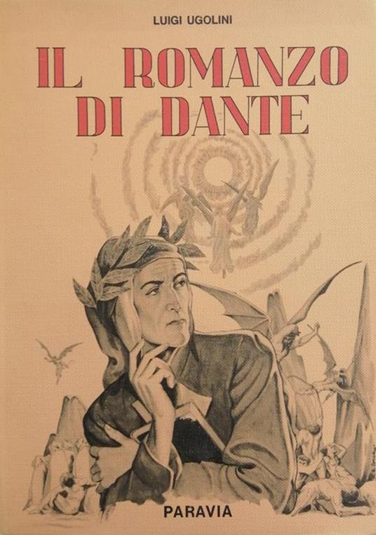 Il Romanzo Di Dante - Luigi Ugolini - copertina