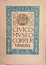 Civis Mvseo Correr Venezia Catalogo 1928 Di: S. A.