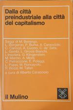 Dalla Citta' Preindustriale Alla Citta' Del Capitalismo